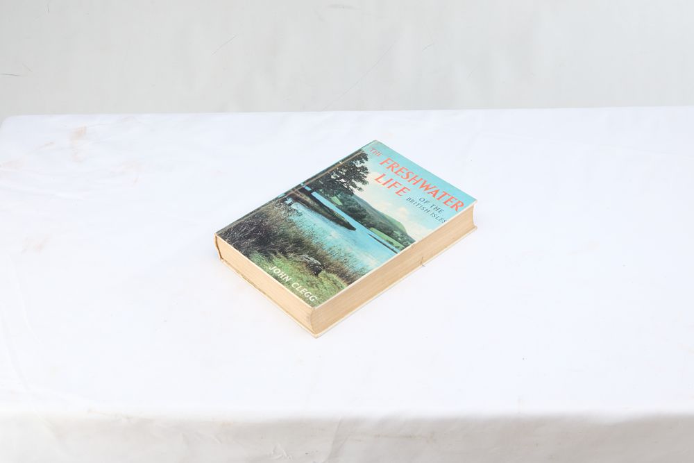 Lot 942: FRESHWATER LIFE OF THE BRITISH ISLES BY JOHN CLEGG