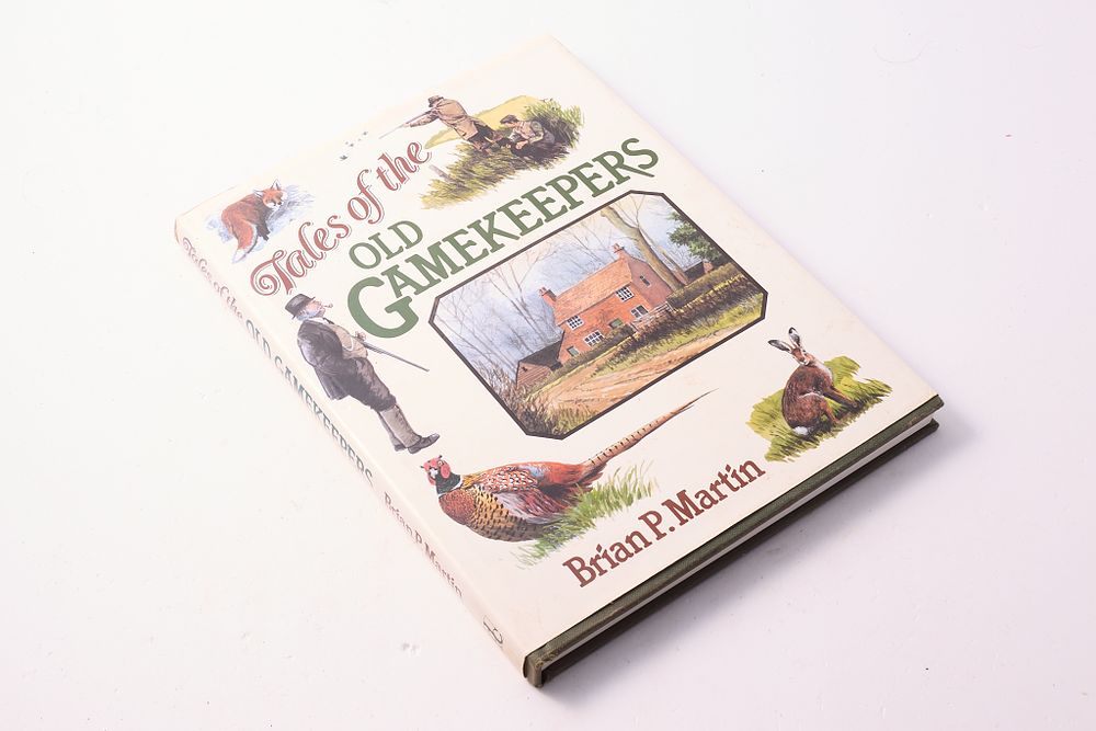 Lot 566: TALES OF THE OLD GAMEKEEPERS BY BRIAN P. MARTIN