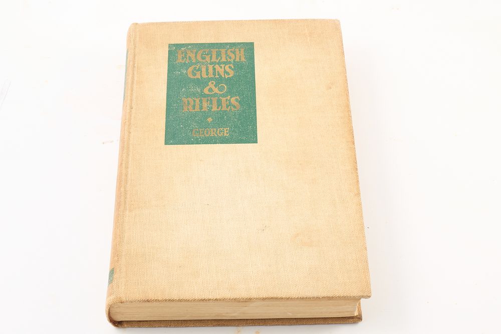 Lot 573: ENGLISH GUNS AND RIFLES GEORGE 1ST EIDTION 1946