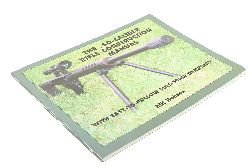 Lot 101: THE GLOCK EXOTIC WEAPONS SYSTEM & THE .50-CALIBER RIFLE CONSTRUCTION MANUAL;