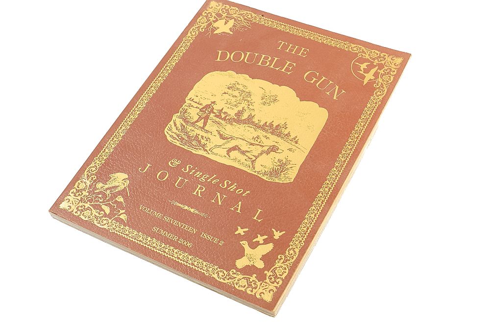 Lot 113: THE DOUBLE-GUN AND SINGLE SHOT JOURNAL - SUMMER 2006;
