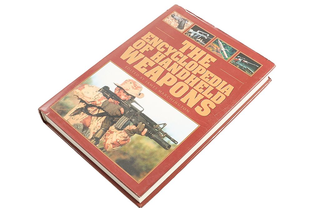 Lot 121: THE ENCYCLOPEDIA OF HANDHELD WEAPONS EDITED BY JAMES MARCHINGTON;