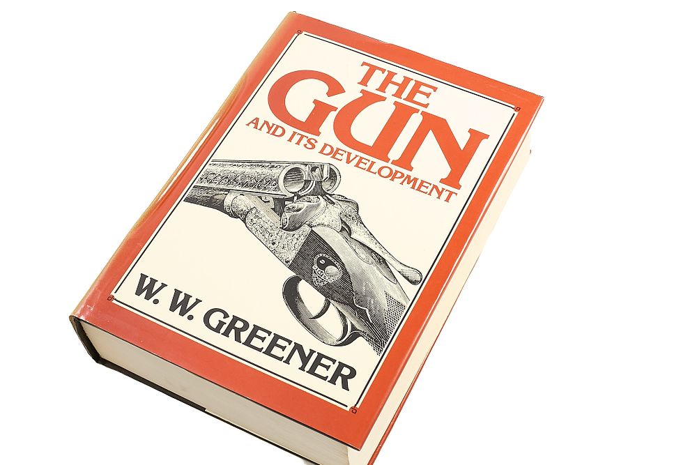 Lot 122: THE GUN AND ITS DEVELOPMENT BY W.W GREENER;