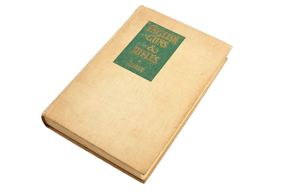 Lot 126: ENGLISH GUNS AND RIFLES GEORGE 1ST EDITION 1946;