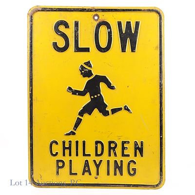 Slow - Children Playing Vintage Stamped Steel Sign. Slow - Children Playing vintage stamped 