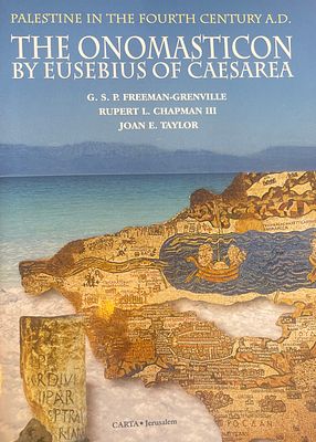 the onomasticon by eusebius of caesarea. G.S.P Freeman-Grenville, Rupert L. Chapman III, Joan 