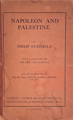 napoleon and palestine by philip guedalla. 1925 
מצב כללי טוב. 63 עמודים.
