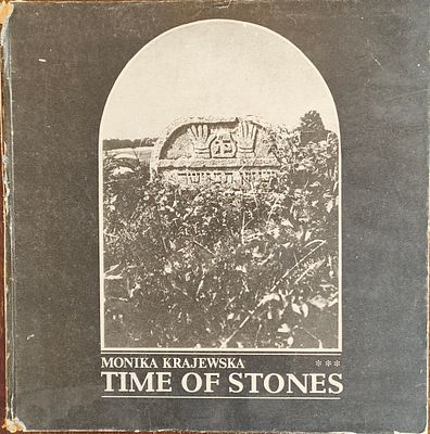 Time of Stones – Monika Krajewska. Time of Stones מאת Monika Krajewska, עם מבוא מאת Anna 