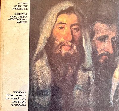 יהודי פולין – תערוכה / Żydzi Polscy. קטלוג תערוכה חשוב ומקיף בנושא יהדות פולין באמנות הפולנית. 