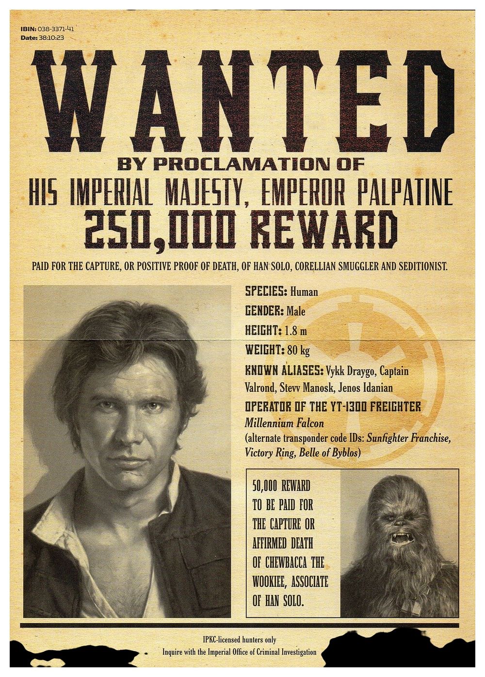 Lot 139: Star Wars Han Solo and Chewbacca Imperial Wanted Poster. A3 poster. £3 post most uk postcodes. No reserve.
