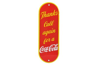 "Thanks Call Again for a Coca-Cola" Porcelain Door Push. Coca-Cola "Thanks Call Again for a 