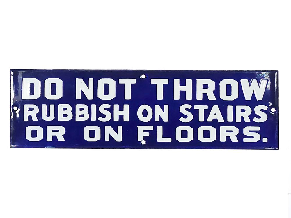 Lot 429: 1920s Do Not Throw Rubbish Porcelain Sign
