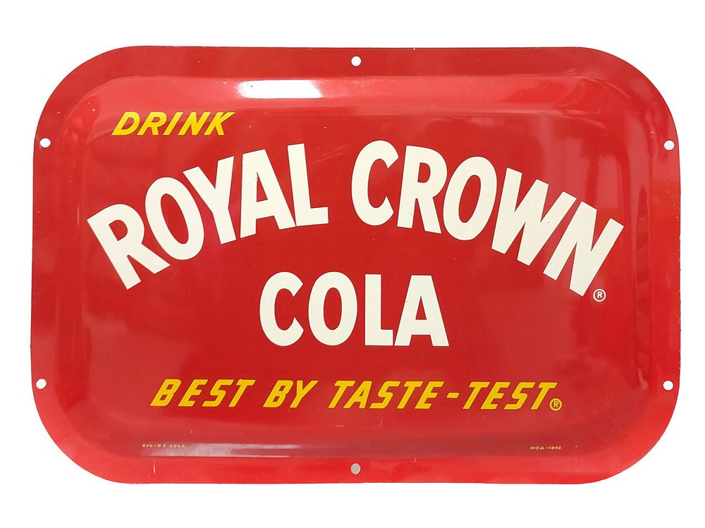 Lot 449: Drink Royal Crown Cola Best by Taste Steel Advertising Sign