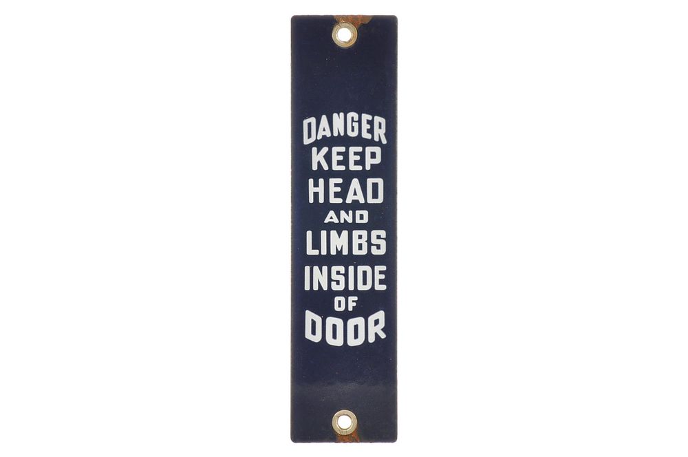 Lot 549: Bell Telephone Box SSP "Danger Keep Head and Limbs Inside of Door" Sign