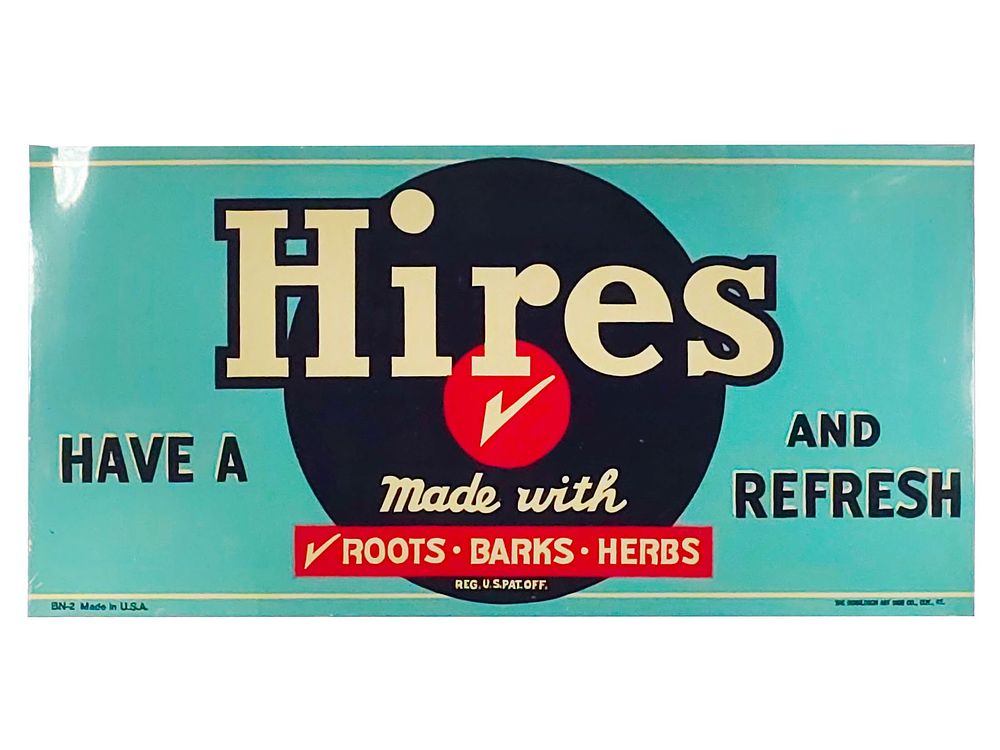 Lot 581: Hires Root Beer "Have a Hires and Refresh" Tin Sign