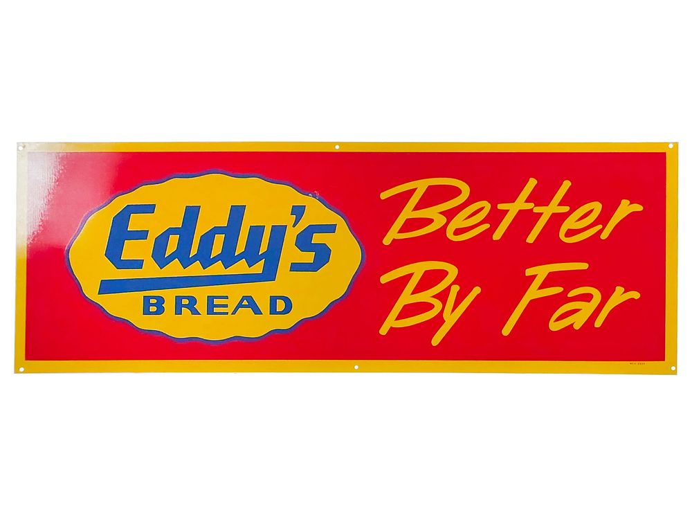Lot 625: Eddy's Bread Better by Far SST Advertising Sign