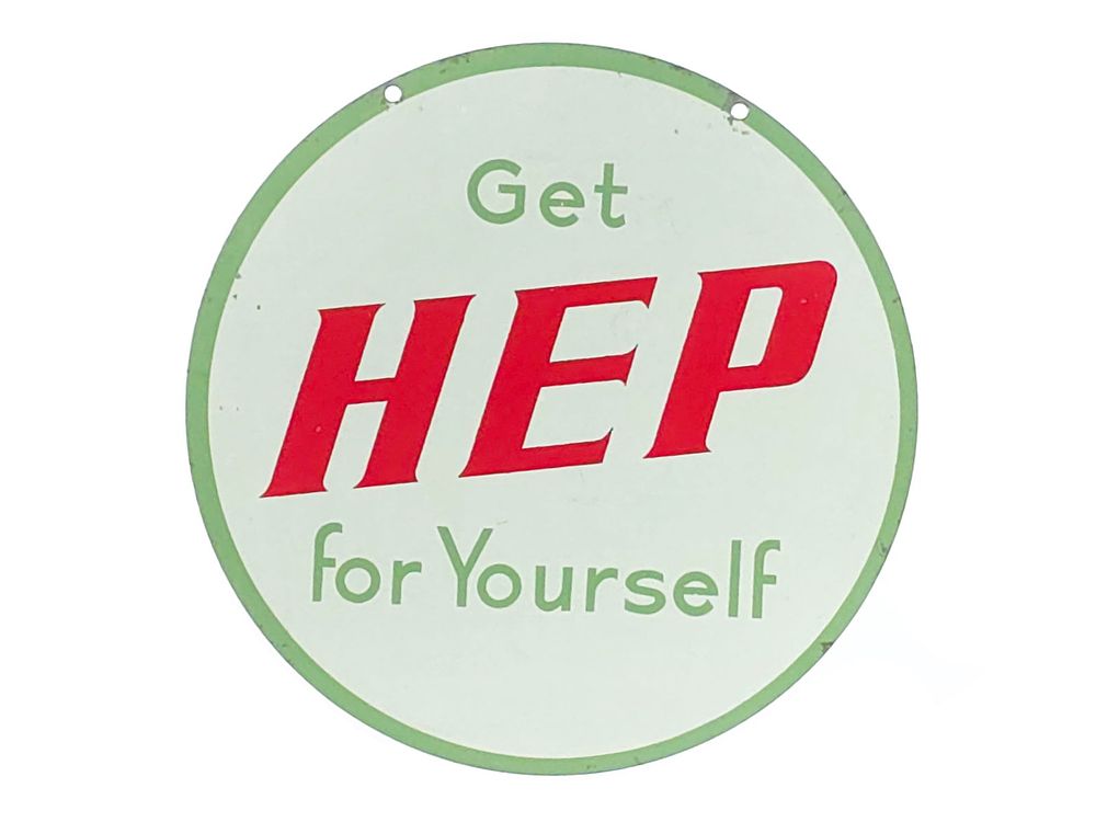 Lot 680: 1940s Get Hep For Yourself Round Steel Advertising Sign