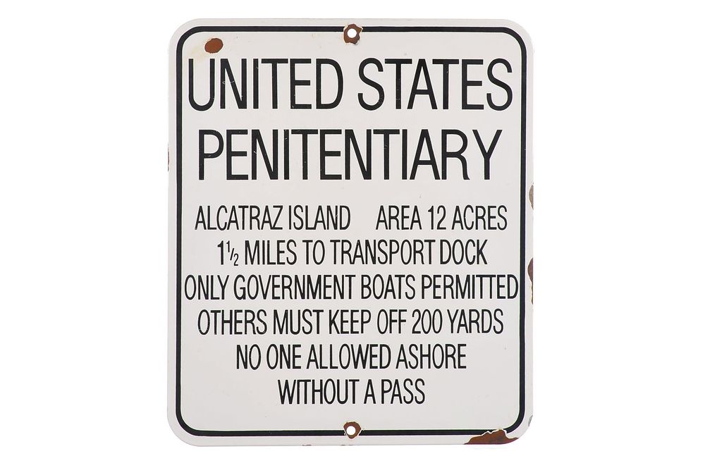 Lot 712: Alcatraz Island United States Penitentiary Warning SSP Sign