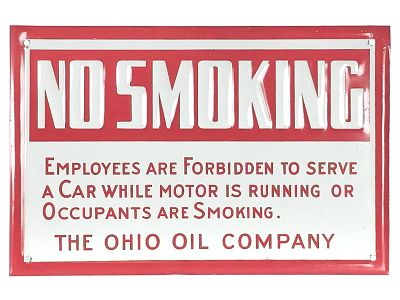 The Ohio Oil Company "No Smoking" Porcelain Gas Station Sign. A single-sided steel "No Smoking" 