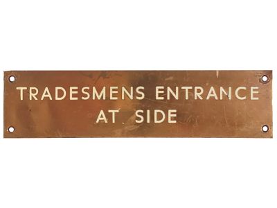 Brass Tadesmens Entrance At Side Sign. An antique Edwardian-era brass "Tradesmen's Entrance At 