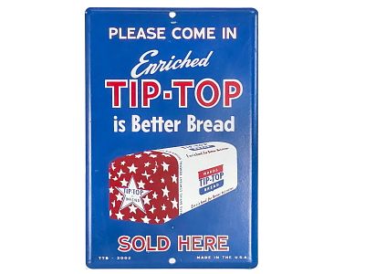 Tip-Top Bread Porcelain Advertising Sign. Marked "TTB-3002" and "Made in the USA, " this 