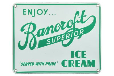 "Enjoy Bancroft Superior Ice Cream" Porcelain Sign. This is a vintage Bancroft Ice Cream 