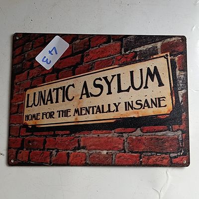 Asylum For The Criminally Insane Novelty Tin Sign