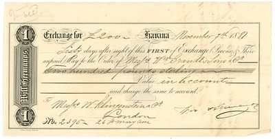 Cuba Will Brothers Bills of Exchange for &pound;200 Havana 1881. # 2395 Payable in London to Brandt 