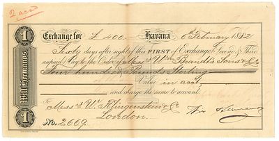 Cuba Will Brothers Bills of Exchange for &pound;161.9.2 Havana 1882. 2669; Logo to the left; XF