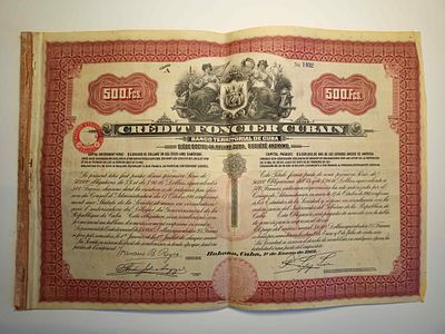 Cuba, Crédit Foncier Cubain, Bond, Havana, 1912, 500 Francs. Another 500 Francs Crédit Foncier 