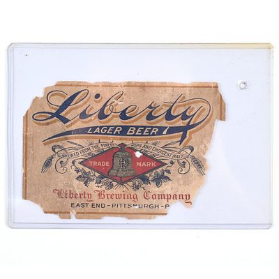 Liberty Lager Beer Pre-Prohibition Label PITTSBURGH. Brewer/Business Name: Liberty Brewing Co. 