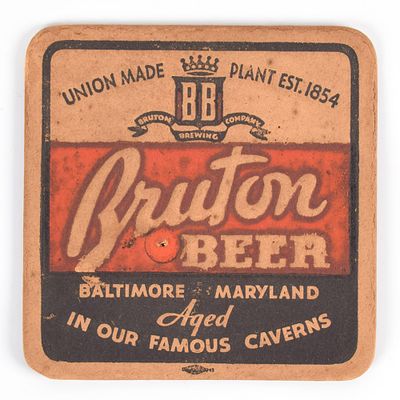 Bruton Beer 1930s Coaster SCARCE. Brewer/Business Name: Bruton Brewing Co., Baltimore, 