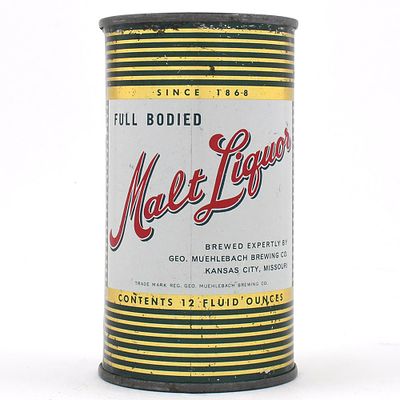 Malt Liquor Flat Top ALC LID 94-18 TOUGH. Brewer/Business Name: Geo. Muehlebach Brewing Co. 