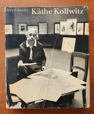קטה קולוויץ- Kathe Kollwitz- Otto Nagel, ספר מקיף על יצירתה של האמנית הנודעת. כריכה קשה, 260ע"מ 