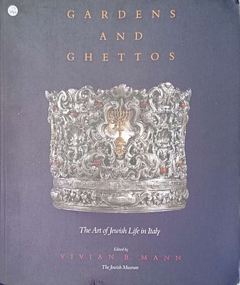 2 קטלוגים של יודאיקה איטלקית : JEWISH ART TREASURES IN VENICE / GARDENS ANAND GHETTOS