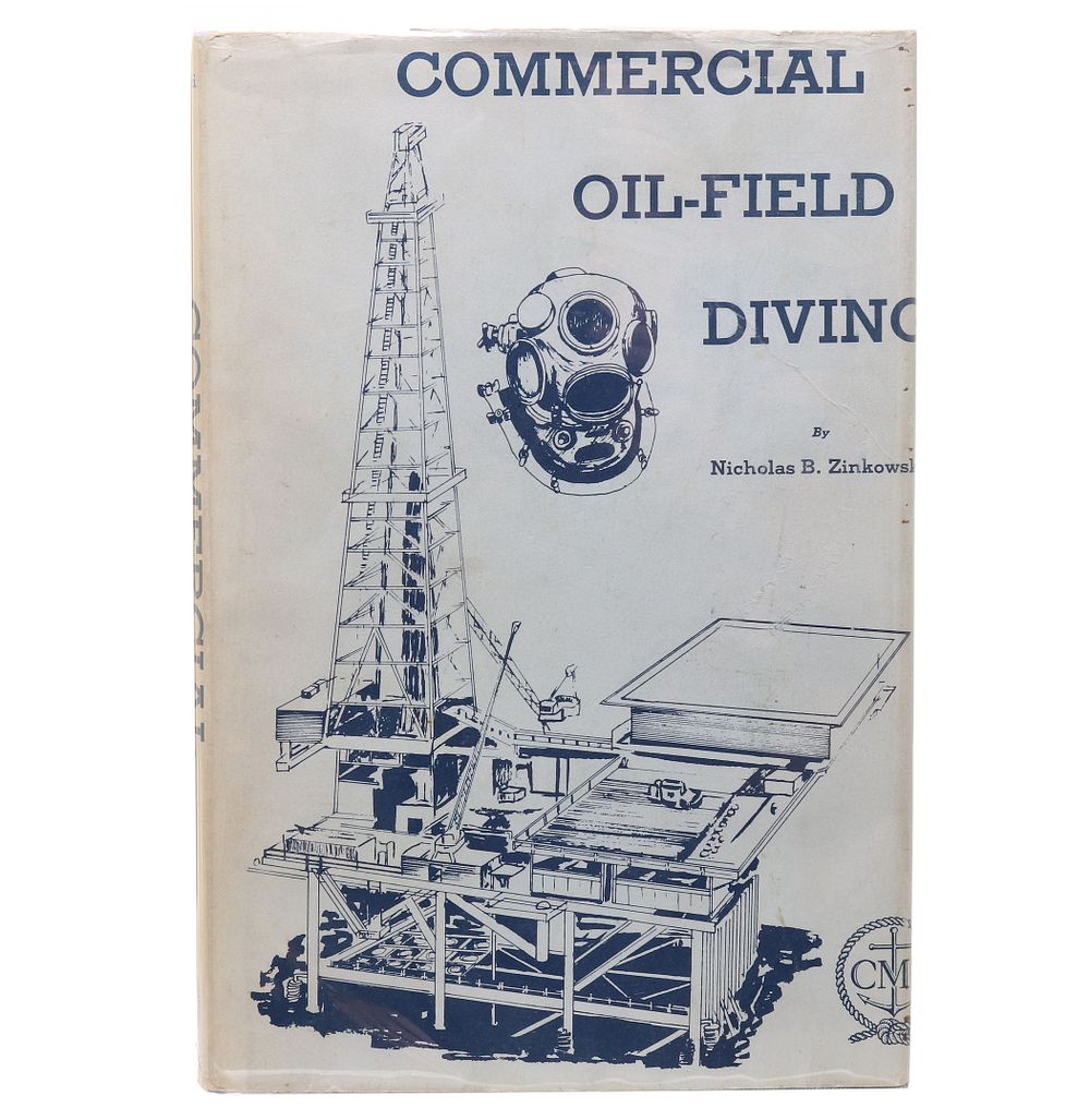 Commercial Oil Field Diving by Zinkowski 1971 Hardbound. Hardbound 1971 first edition of 