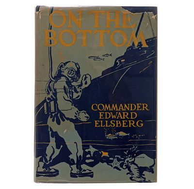 1929 On The Bottom by Edward Ellsberg 1st Edition. This is a very good first edition first 
