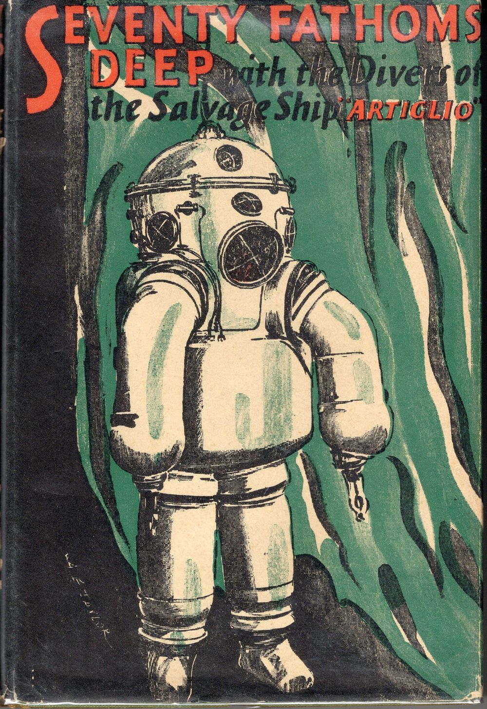 Lot 178: Seventy Fathoms Deep Hardcover Salvage Ship Artiglio