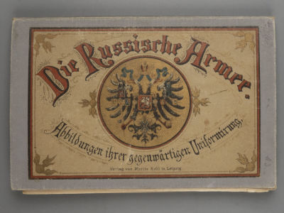 [На нем. яз. Униформа Российской императорской армии] Die Russische Armee in ihrer 