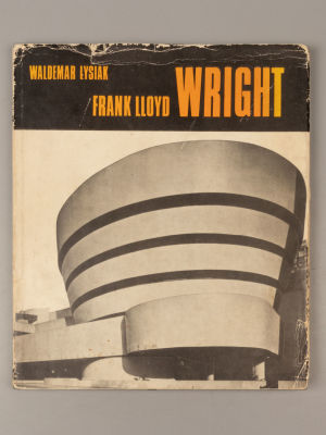 [На нем. яз. Фрэнк Ллойд Райт] Lysiak W. Frank Lloyd Wright. Berlin, 1983. Lysiak W. Frank 