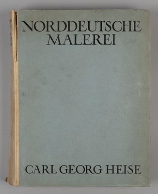 [На нем. яз. Северогерманская живопись] Heise C.G. Norddeutsche malerei. Leipzig, 1918. Heise 
