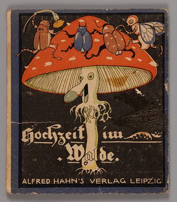 [На нем. яз. Свадьба в лесу. Иллюстрации Эльзы Венц-Фитор] Leipzig, 1921. Hochzeit im Walde. 