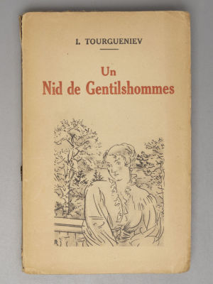 [На фр. яз. Тургенев И. Дворянское гнездо. Художник Конашевич В.]. Tourgueniev I. Un Nid de 