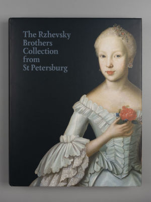 [На англ. яз. Коллекция петербургских собирателей братьев Ржевских]. The Rzhevsky Brothers 