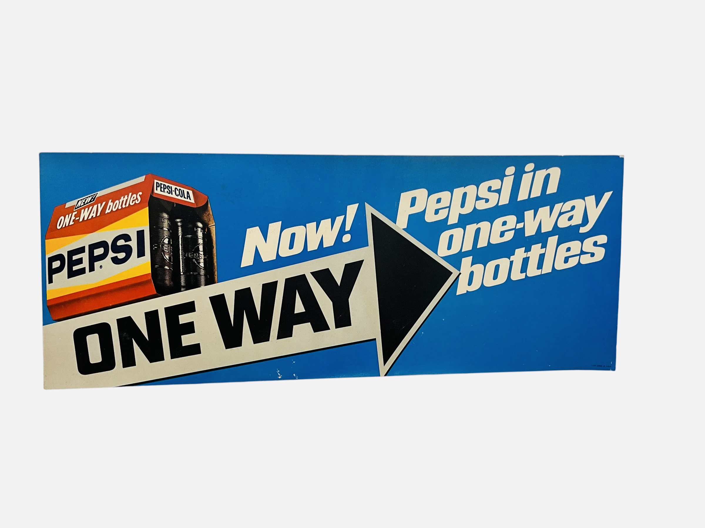 Original Vintage Pepsi Cola Advertising Sign NOW! PEPSI IN ONE-WAY BOTTLES