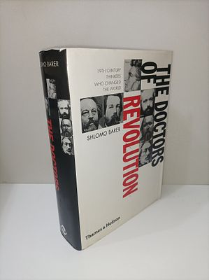 הדוקטורים של המהפכה: הוגים מהמאה ה-19 ששינו את העולם
The Doctors of Revolution: 19th-Century 