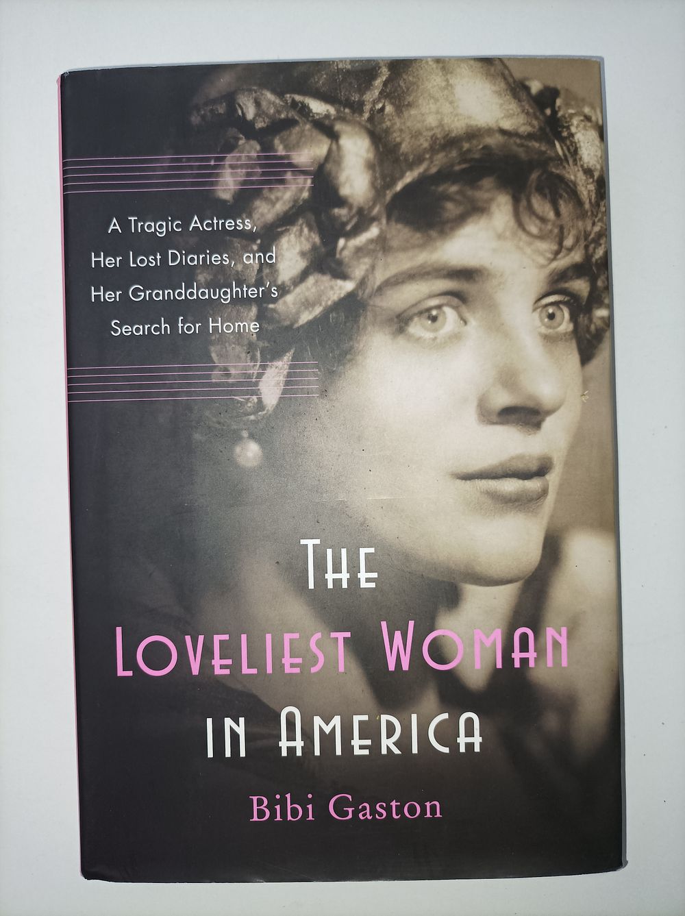 The Loveliest Woman in America: A Tragic Actress, Her Lost Diaries, and Her Granddaughter's 