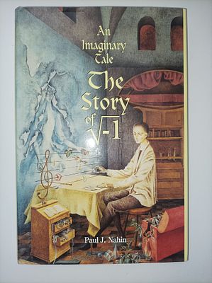 -סיפור דמיוני: הסיפור של [השורש הריבועי של מינוס אחד]
An Imaginary Tale: The Story of [the 