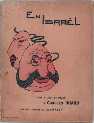 Альбом карикатур "В Израиле". Худ. Шарль Юар. [En Israёl / Trente zincs originaux de Charles 