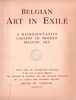 BELGIAN ART IN EXILE A REPRESENTATIVE GALLERY OF MODERN BELGIAN ART. For Belgian Charities. Изображение - 3